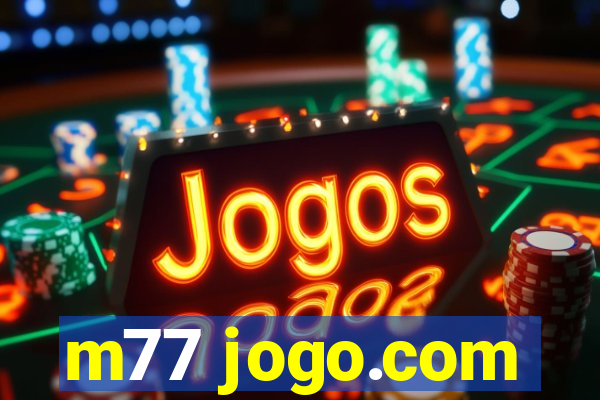 m77 jogo.com